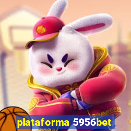 plataforma 5956bet